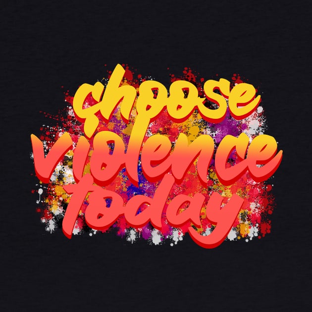 choose violence today by four captains